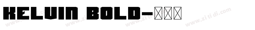 Kelvin Bold字体转换